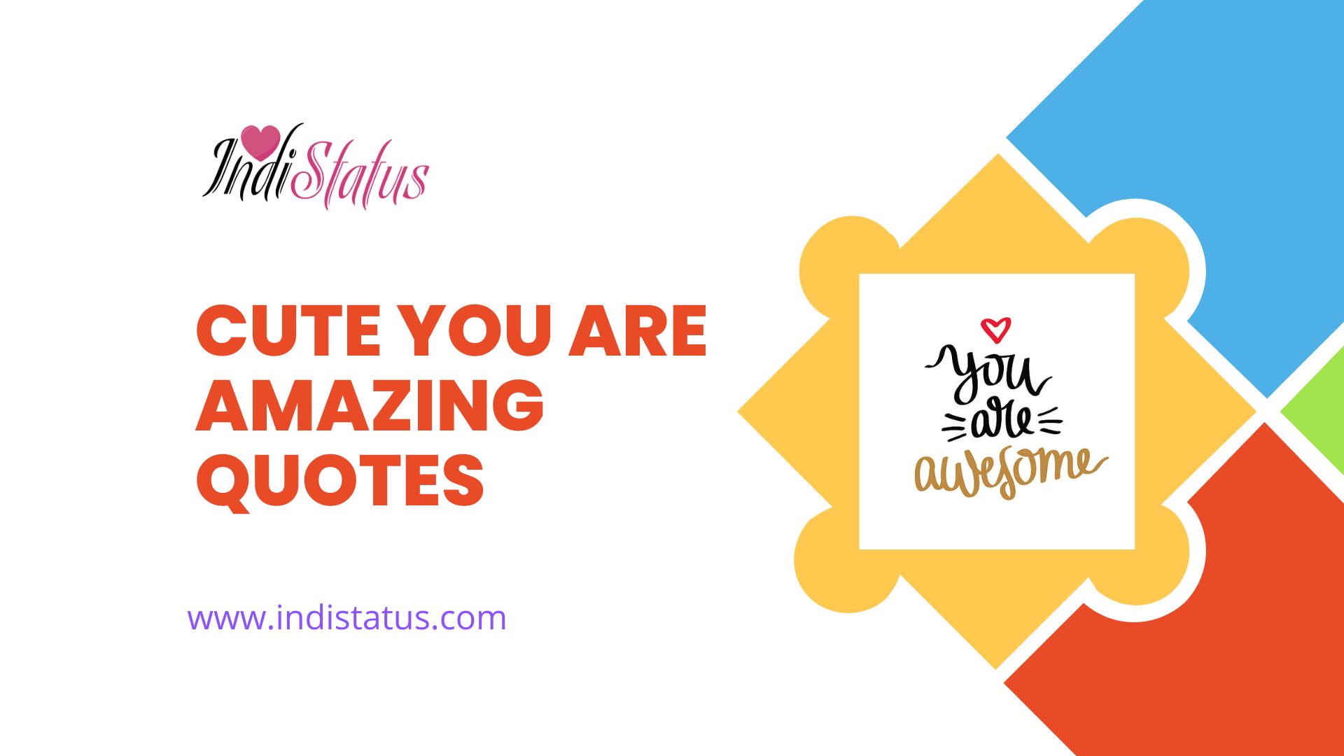 Cute You Are Amazing Quotes